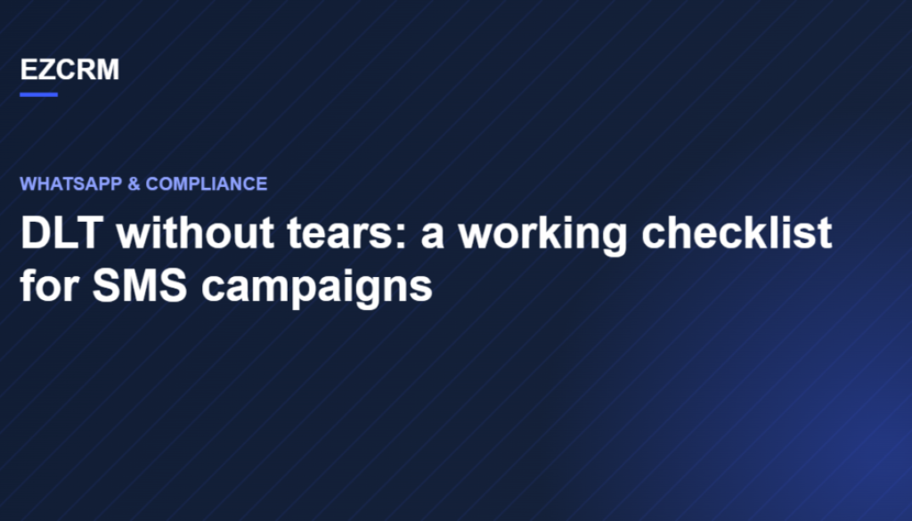 DLT without tears: a working checklist for SMS campaigns cover image